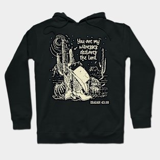 You Are My Witnesses, Declares The Lord Hat Cowgirl Western Hoodie